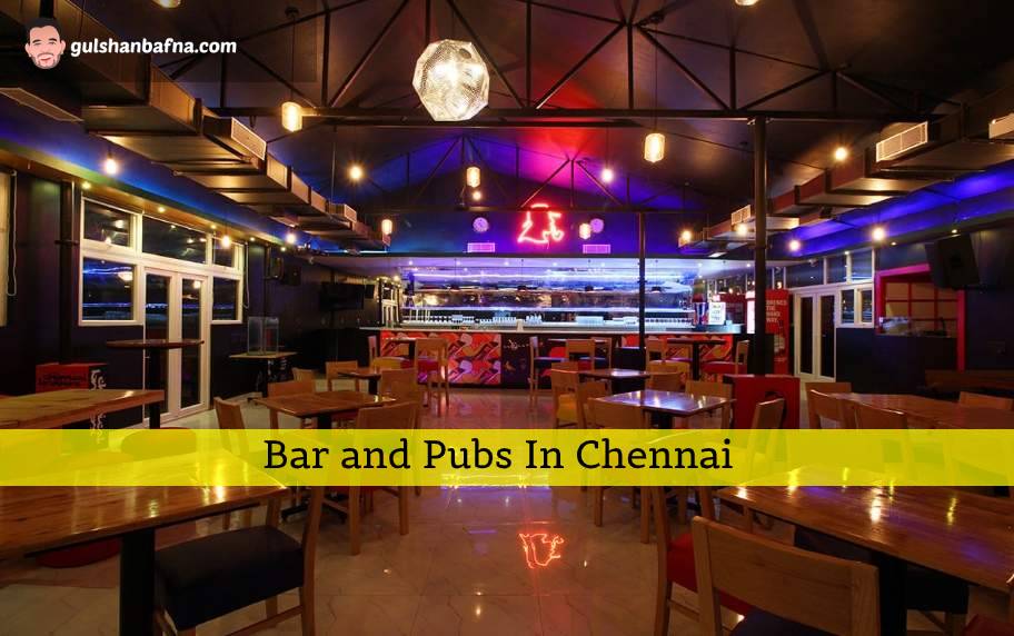 Bar and Pubs in Chennai