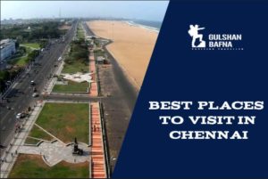 Best places to visit in chennai