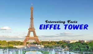 Interesting Facts About The Eiffel Tower