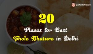 Best Chole Bhature in Delhi