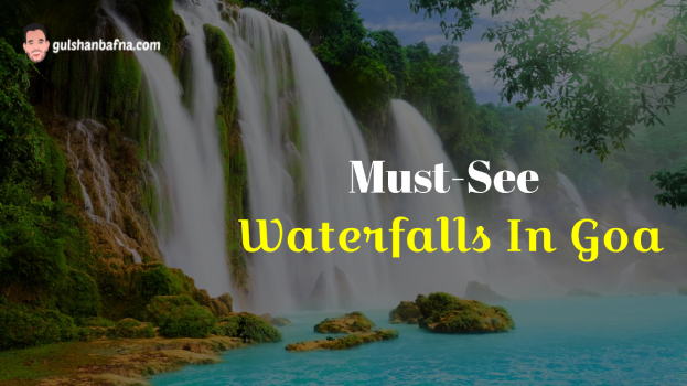 Waterfalls of Goa - Gulshan Bafna