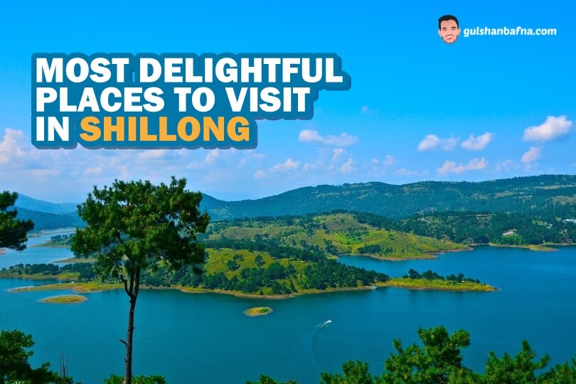Best Places To Visit In Shillong