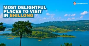 Places To Visit In Shillong