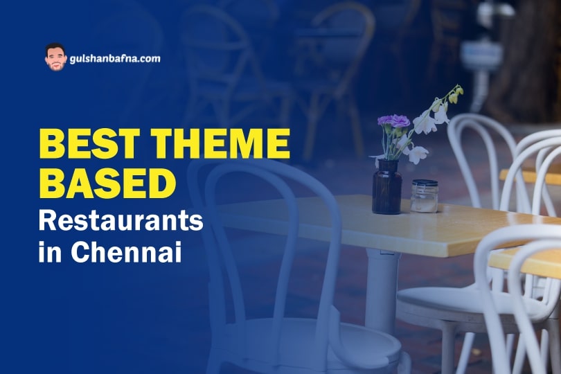 Theme Based Restaurants in Chennai