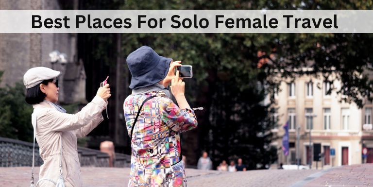 best places for solo female travellers